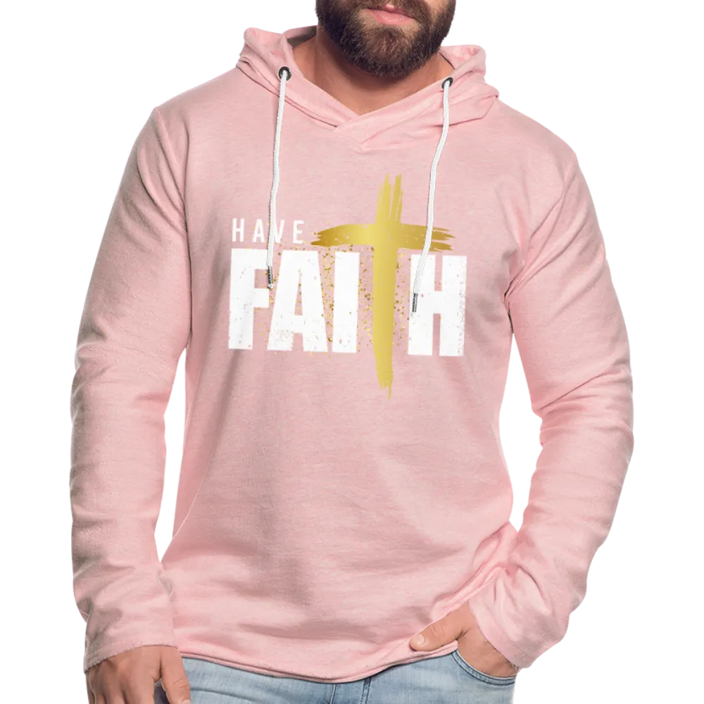 Have Faith Lightweight Terry Hoodie